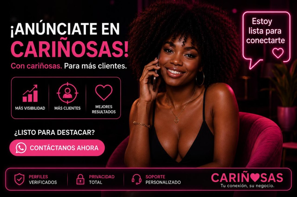 ¡Anúnciate en Cariñosas! Para más clientes
