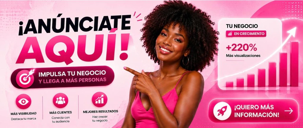 ¡Anúnciate aquí! Impulsa tu negocio y llega a más personas